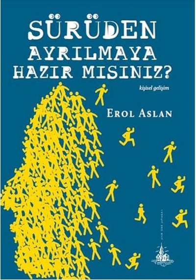 Sürüden Ayrılmaya Hazır Mısınız