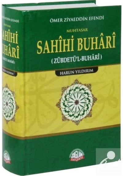 Muhtasar Sahihi Buhari Tercümesi-Zündetü'l-Buhari - Ömer Ziyaeddin Efendi - Sağlam Yayınevi