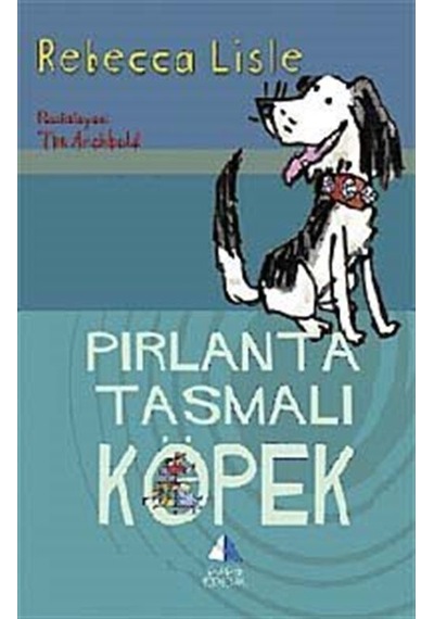 Pırlanta Tasmalı Köpek - Rebecca Lisle - Pupa Yayınları