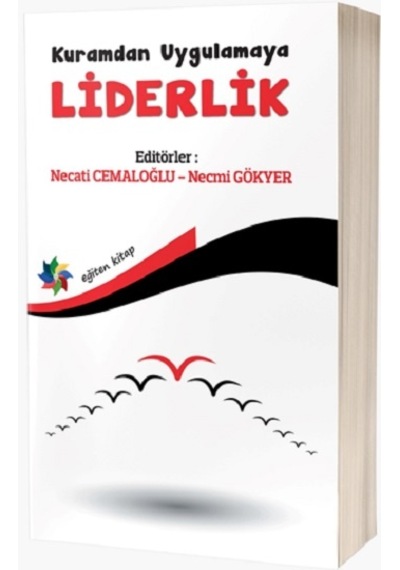 Kuramdan Uygulamaya Liderlik-Eğiten Kitap