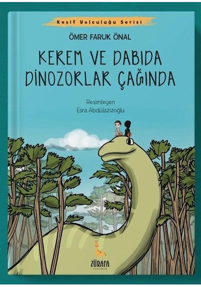 Kerem Ve Dabıda Dinazorlar Çağında / Ömer Faruk Önal