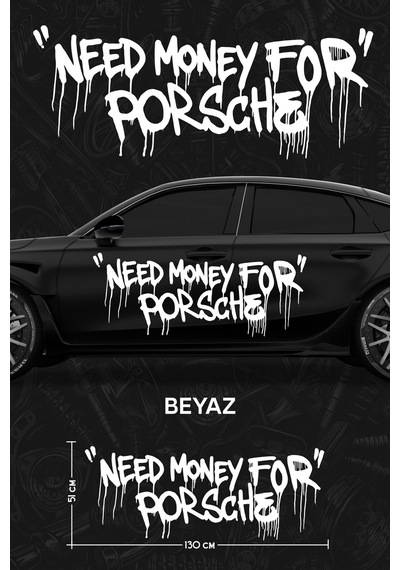 Need Money For Porsche Yan Gövde Sticker Beyaz - 864811964