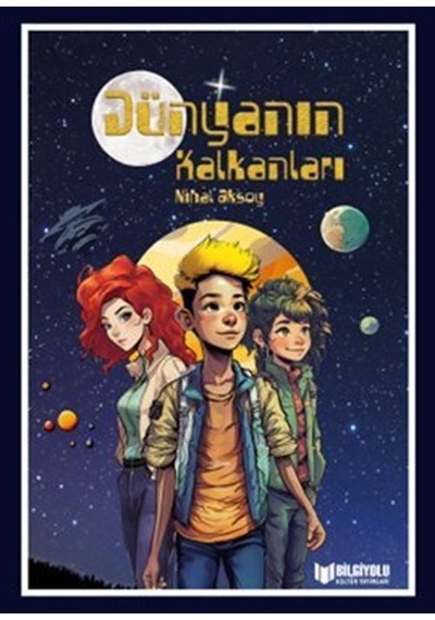 Dünyanın Kalkanları / Nihal Aksoy