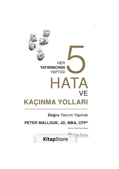Her Yatırımcının Yaptığı Beş Hata ve Kaçınma Yolları Peter M