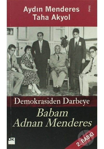 Demokrasiden Darbeye - Babam Adnan Menderes- Doğan Kitap
