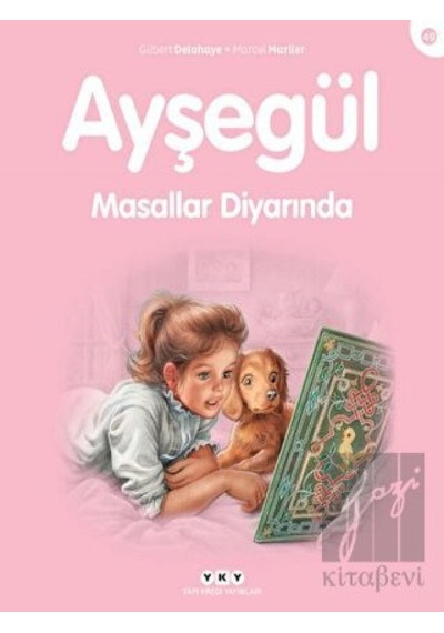Ayşegül Masallar Diyarında Yapı Kredi Yayınları  -  Yapı Kredi Yayınları