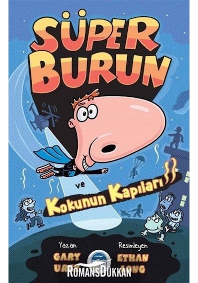 Süper Burun ve Kokunun Kapıları - Gary Urey - Martı Yayınları