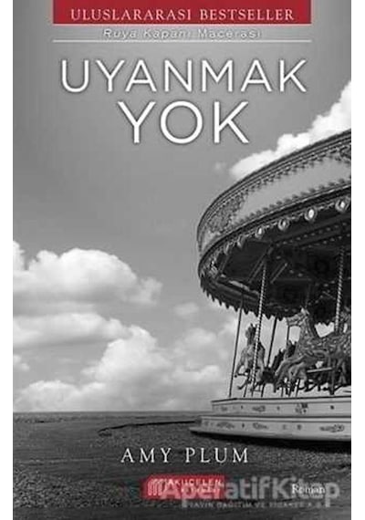 Uyanmak Yok-Rüya Kapanı - Amy Plum - Akılçelen Kitaplar