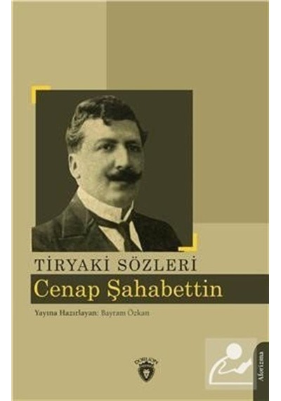 Tiryaki Sözleri / Cenap Şahabettin