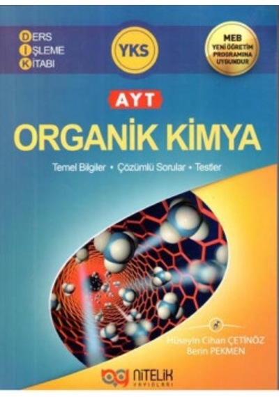 AYT Organik Kimya Ders İşleme Kitabı  -  Berin Pekmen  -   Hakan Cihan Çetinöz  -  Nitelik Yayınları