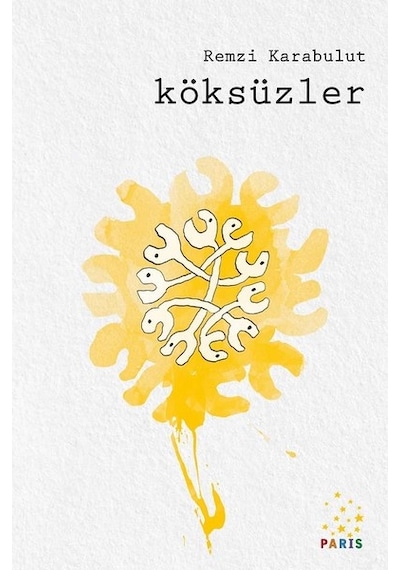 Köksüzler - Remzi Karabulut - Paris