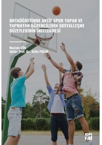 Ortaöğretimde Aktif Spor Yapan Ve Yapmayan Öğrencilerin Sosyal...