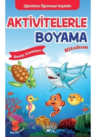 Aktivitelerle Boyama Kitabım - Deniz  Canlıları