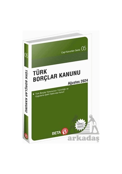 Türk Borçlar Kanunu - Ağustos 2024 Beta Yayınevi Kolektif