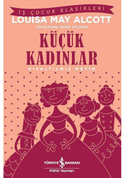 Küçük Kadınlar - Kısaltılmış   Metin