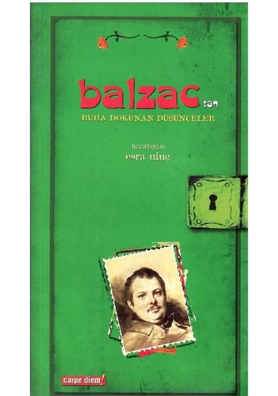 Balzac'tan Ruha Dokunan Düşünceler - Ne Demiş Balzac 1.baskı