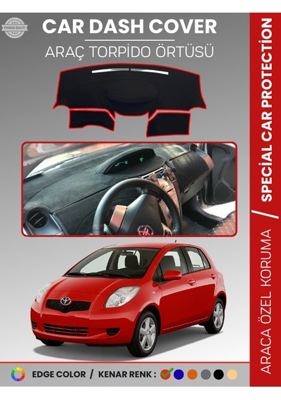 Toyota Yaris 2005-2013 Torpido Örtüsü Ön Panel Koruma Tam Uyum Uv Koruma Kaymaz - 453 Stiloto