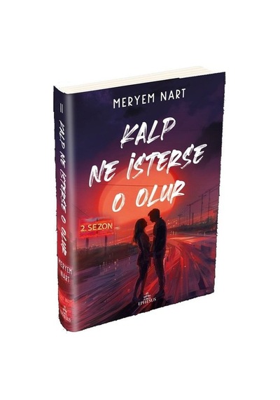 Kalp Ne İsterse O Olur - 2 - Meryem Nart - Ephesus Yayınları