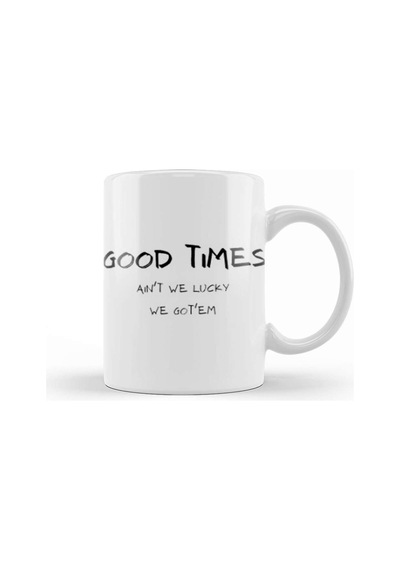 Good Times Good Days Kupa Bardak Porselen Karışık