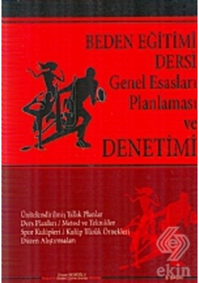 Beden Eğitimi Dersi Genel Esasları ve Planlaması Denetimi - Dilaver Nebioğlu - Nobel Akademik Yayıncılık