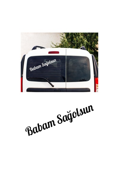 Babam Sağolsun Oto Arkası Özel Yeni Sticker Siyah 20 4 Cm