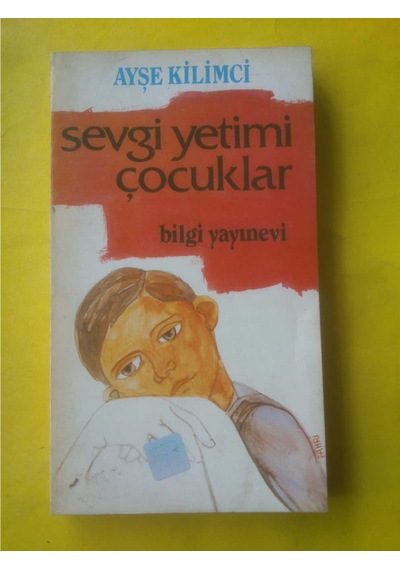 Sevği Yetimi Çocuklar Ayşe Kilimci
