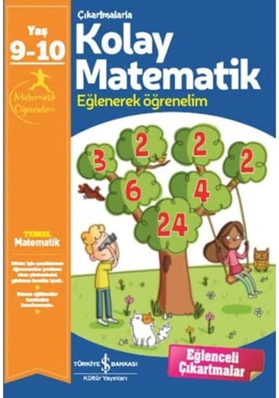 Çıkartmalarla Kolay Matematik 9-10 Yaş : Eğlenerek Öğrenelim