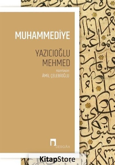 Muhammediye Tam Metin / Yazıcıoğlu Mehmed