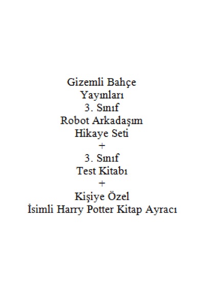 3. Sınıf Hikaye Kitabı Seti Gizemli Bahçe Yayınları Robot Arkadaşım + 3. Sınıf Test Kitabı + Kişiye Özel İsimli Harry Potter Kitap Ayracı