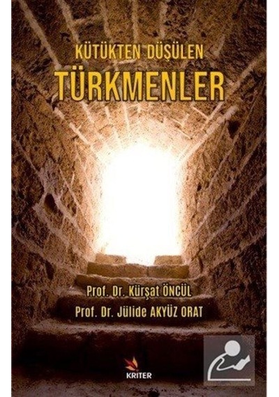 Mercankitap Kütükten Düşülen Türkmenler / Kürşat Öncül