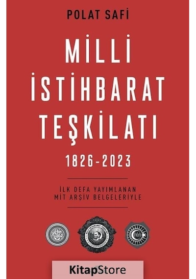 Milli İstihbarat Teşkilatı 1826-2023 - Polat Safi - Kronik Kitap