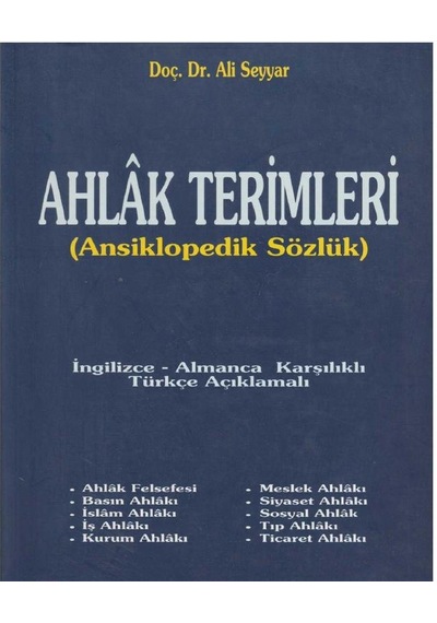 Ahlak Terimleri Ansiklopedik Sözlük - Ali Seyyar