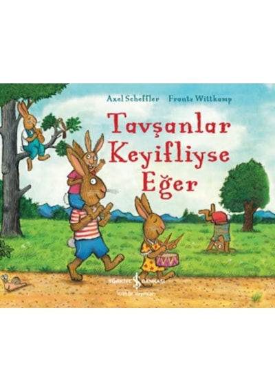 Tavşanlar Keyifliyse Eğer 9786254292262