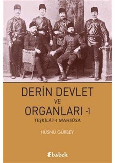 Derin Devleti Ve Organları 1 / Hüsnü Gürbey