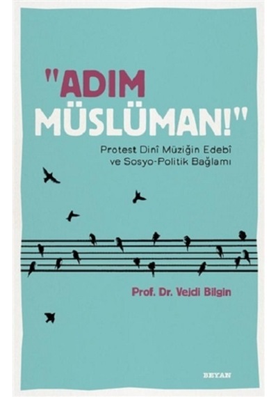 Adım Müslüman! - Vejdi Bilgin - Beyan Yayınları