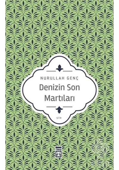 Denizin Son Martıları/Nurullah Genç
