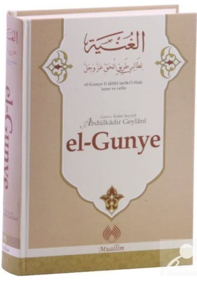El-Gunye - Gavs-ı Azam Seyyid Abdülkadir Geylani - Muallim Neşriyat