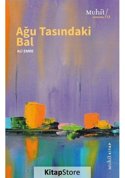 Ağu Tasındaki Bal / Ali Emre