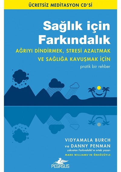 Sağlık İçin Farkındalık-Ücretsiz Meditasyon Cd'si - Vidyamala Burch -  Danny Penman - Pegasus