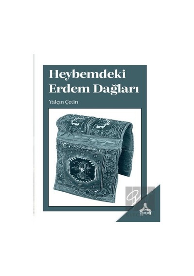Heybemdeki Erdem Dağları Sonçağ Yayınları - Sonçağ Yayınları
