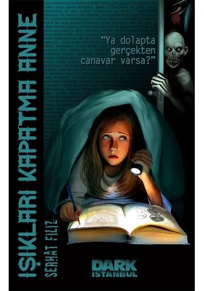 Işıkları Kapatma Anne Serhat Filiz Dark İstanbul