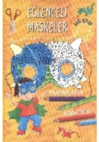 Eğlenceli Maskeler Sarı Kitap- Parıltı Yayınları