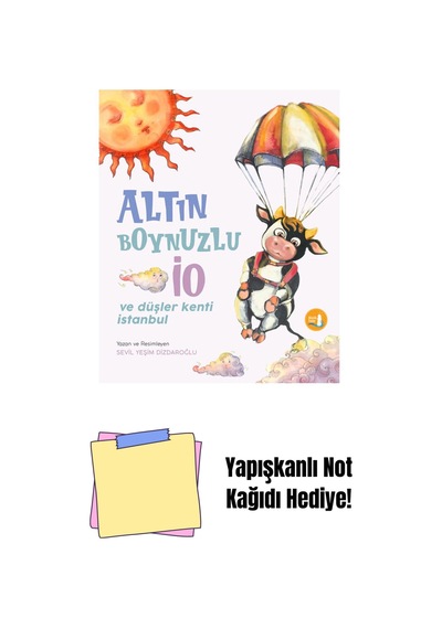 Altın Boynuzlu İo Ve Düşler Kenti İstanbul + Yapışkanlı Not Kağıdı