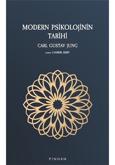 Modern Psikolojinin Tarihi - Carl Gustav Jung - Pinhan Yayıncılık