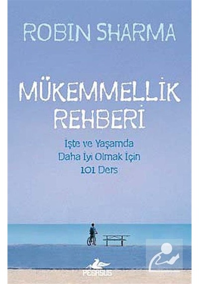 Mükemmellik Rehberi - Robin Sharma