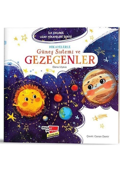 Hikayelerle Güneş Sistemi Ve Gezegenler / İlk Okuma Uzay Hikay...