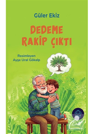 Dedeme Rakip Çıktı / Güler Ekiz