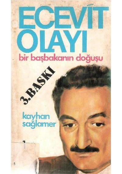 Ecevit Olayı - Bir Başbakanın Doğuşu 1 - Kayhan Sağlamer 3.baskı