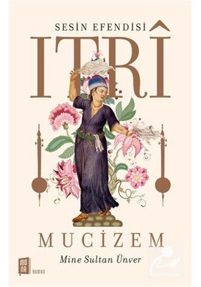 Mercankitap Sesin Efendisi Itrı / Mine Sultan Ünver