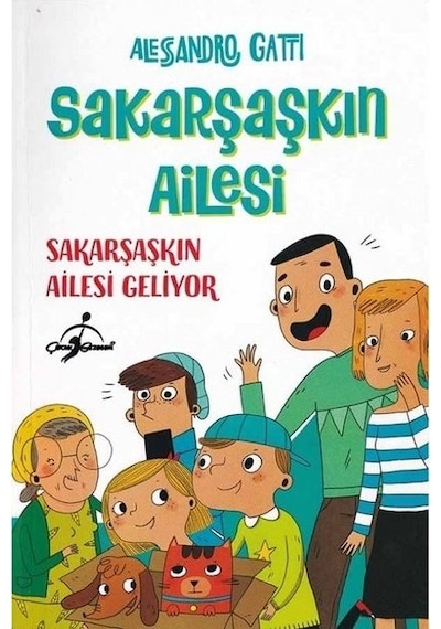 Sakarşaşkın Ailesi - Sakarşaşkın Ailesi Geliyor - Alessandro Gatti - Çocuk Gezegeni